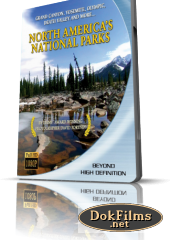 Национальные парки Северной Америки: Образы великолепия