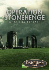 BBC: Операция Стоунхендж. Тайна, скрытая под камнями
