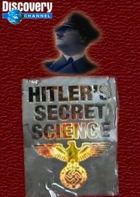 Discovery. Тайная наука Гитлера