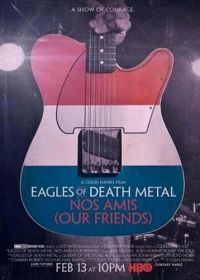 Eagles of Death Metal: Наши друзья