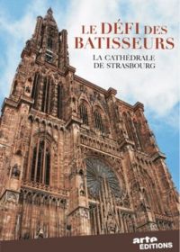 Амбициозный проект Средневековья — Страсбургский собор