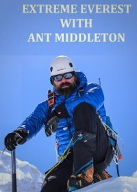 Экстремальный Эверест с Антом Миддлтоном
