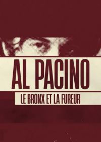 Аль Пачино, Бронкс и ярость